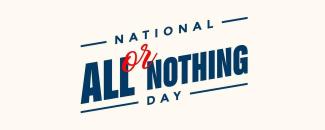 national-all-or-nothing-day-image