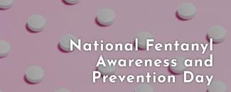 national-fentanyl-prevention-and-awareness-day-image